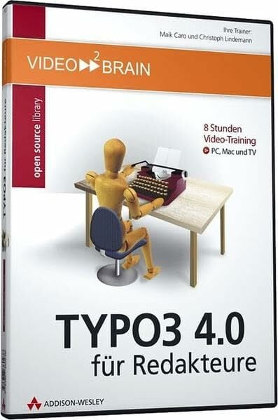 Caro, Maik TYPO3 4.0 für Redakteure - Video-Training - Am eigenen Bildschirm lernen wie im Kurs! Mit TYPO3 Version 4.0 auf DVD.: 8 Stunden Videotraining (AW Videotraining Programmierung/Technik)
