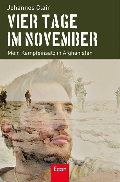Clair, Johannes Vier Tage im November: Mein Kampfeinsatz in Afghanistan