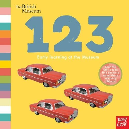 Nosy Crow British Museum: 123 (Early Learning at the Museum)