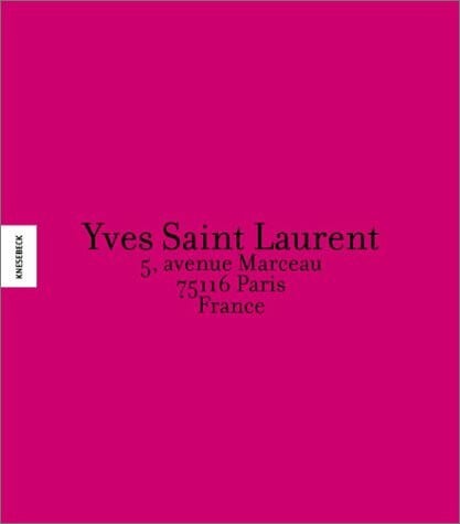 Teboul, David Yves Saint Laurent. 5, avenue Marceau, 75116 Paris, France.
