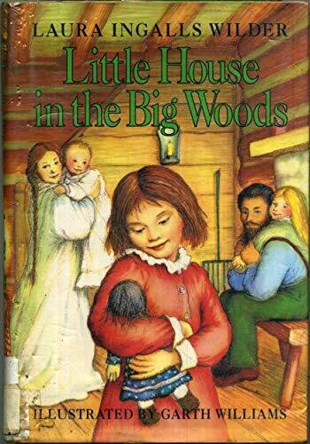 Williams, Garth Little House in the Big Woods (Little House, 1, Band 1)