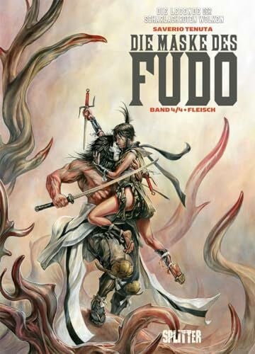 Tenuta, Saverio Die Maske des Fudo. Band 4: Fleisch