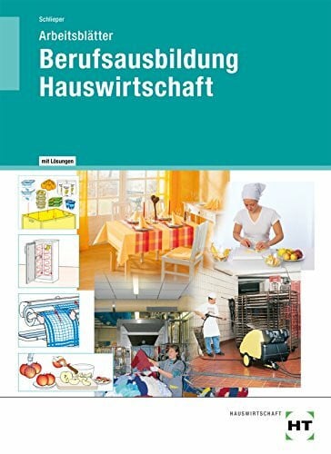 Schlieper, Cornelia A. Berufsausbildung Hauswirtschaft - Arbeitsblätter mit eingetragenen Lösungen