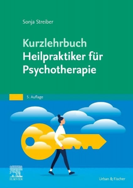 Streiber, Sonja Kurzlehrbuch Heilpraktiker für Psychotherapie