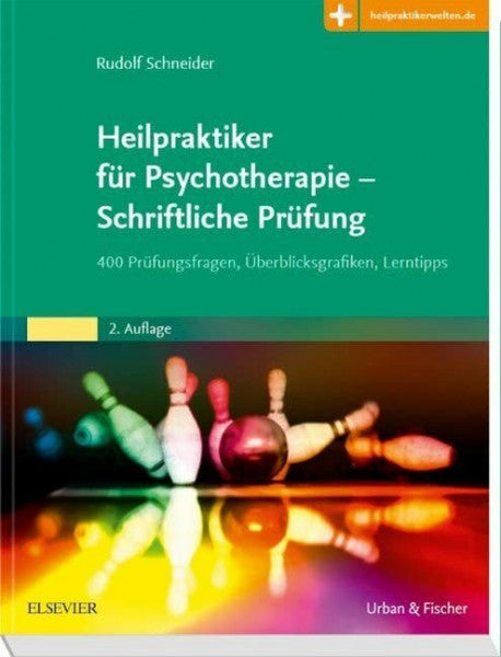Schneider, Rudolf Heilpraktiker für Psychotherapie - Schriftliche Prüfung: 400 Prüfungsfragen, Überblicksgrafiken, Lerntipps - Mit Zugang zur Medizinwelt