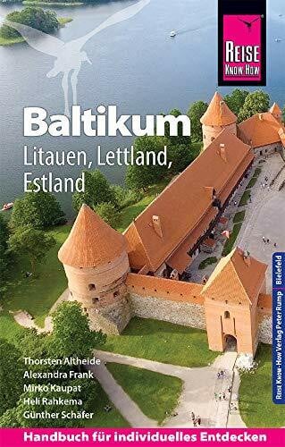Schäfer, Günther Reise Know-How Reiseführer Baltikum: Litauen, Lettland, Estland