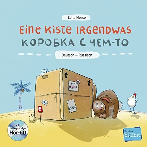 Hesse, Lena Eine Kiste Irgendwas: Kinderbuch Deutsch-Russisch mit Audio-CD