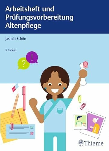 Schön, Jasmin Arbeitsheft und Prüfungsvorbereitung Altenpflege