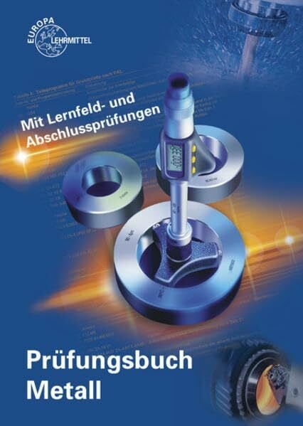 Vetter, Reinhard Prüfungsbuch Metall: Mit Lernfeld- und Abschlussprüfungen , 2 Bde.