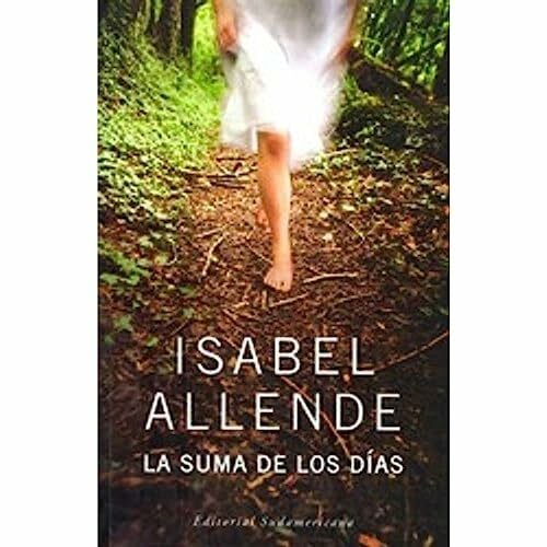 Allende La suma de Los Dias (Spanish Edition)