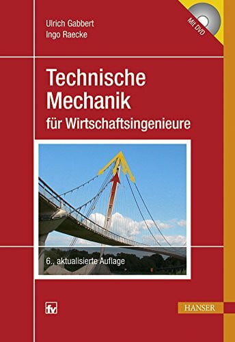 Raecke, Ingo Technische Mechanik für Wirtschaftsingenieure