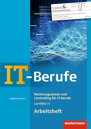 Hermsen, Jürgen IT-Berufe: Rechnungswesen und Controlling für IT-Berufe Arbeitsheft