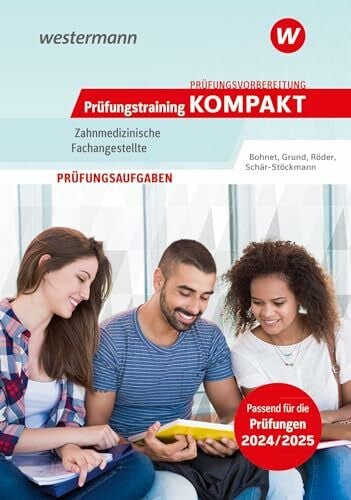 Schär-Stöckmann, Ute Prüfungsvorbereitung Prüfungstraining KOMPAKT - Zahnmedizinische Fachangestellte (Prüfungswissen und Prüfungstraining KOMPAKT: Zahnmedizinische Fachangestellte)