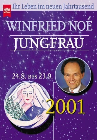 Noe, Winfried S. Jungfrau: 24.8.-23.9.