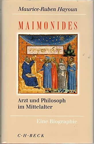 Wildermann, Ansgar Maimonides: Arzt und Philosoph im Mittelalter. Eine Biographie