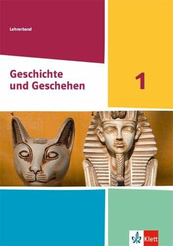 Geschichte und Geschehen 1. Ausgabe Hessen und Saarland Gymnasium: Handreichungen für den Unterricht Klasse 6/7 (Geschichte und Geschehen. Ausgabe ab 2021)