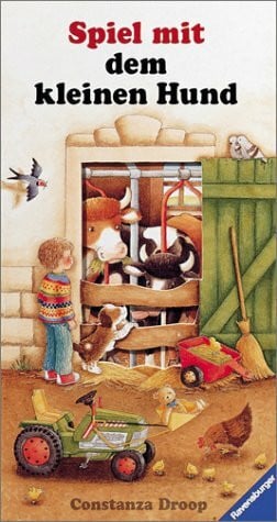 Droop, Constanza Spiel mit dem kleinen Hund: Bilderbuch mit Gucklöchern