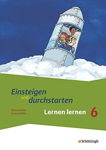 Müller, Andreas Einsteigen und durchstarten - Lernen lernen in den Klassen 5 und 6: Arbeitsheft 2 Klasse 6 - Erweiterung
