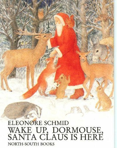 Schmid, Eleonore Wake Up, Dormouse, Santa Claus Is Here