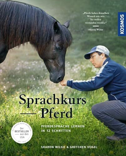 Vogel, Gretchen Sprachkurs Pferd: Pferdesprache lernen in 12 Schritten