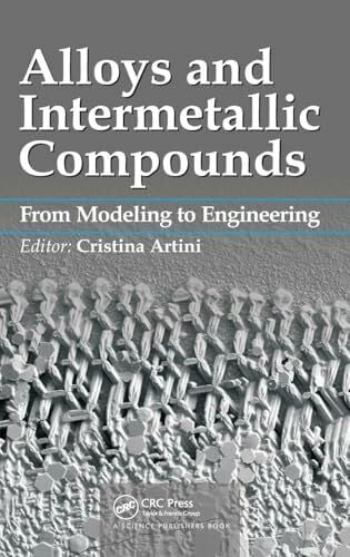 Artini, Cristina Alloys and Intermetallic Compounds: From Modeling to Engineering