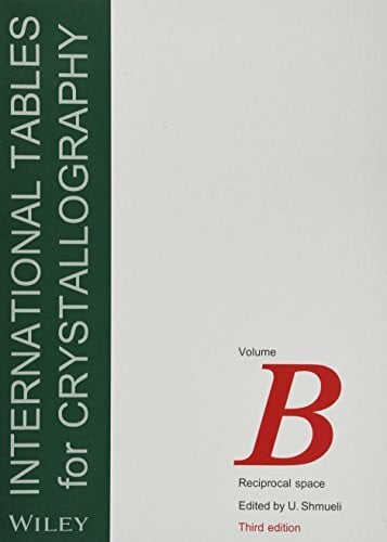 Shmueli, U. International Tables for Crystallography, Volume B: Reciprocal Space (IUCr Series. International Tables for Crystallography)