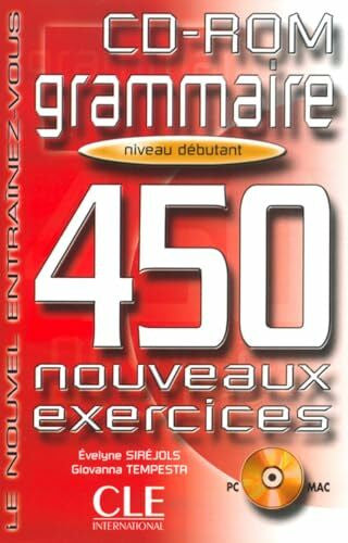 Sirejols, Evelyne;Tempesta, Giovanna Le Nouvel Entrainez-vous: Grammaire - 450 nouveaux exercices - CD-Rom debuta