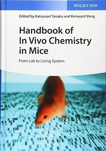 Vong, Kenward Handbook of In Vivo Chemistry in Mice: From Lab to Living System