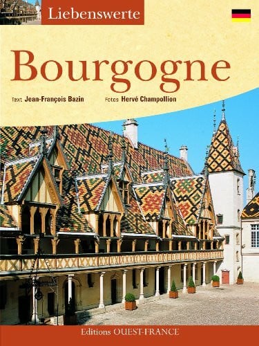 Bazin, Jean-François Aimer la Bourgogne - Allemand
