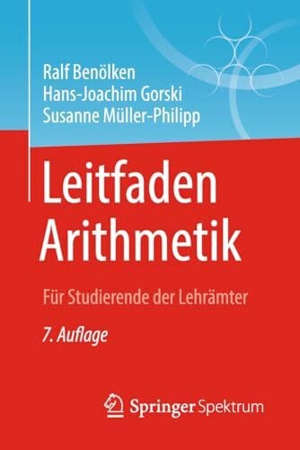 Müller-Philipp, Susanne Leitfaden Arithmetik: Für Studierende der Lehrämter