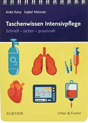 Meixner, Isabel Taschenwissen Intensivpflege: Schnell - sicher - praxisnah