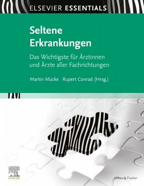 Conrad, Rupert ELSEVIER ESSENTIALS Seltene Erkrankungen: Das Wichtigste für Ärztinnen und Ärzte aller Fachrichtungen