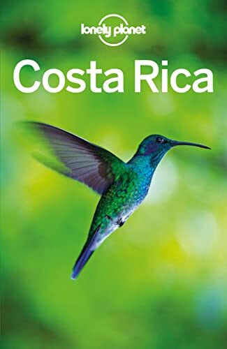 Cavalieri, Nate Lonely Planet Reiseführer Costa Rica: Eigene Wege gehen und Einzigartiges erleben.