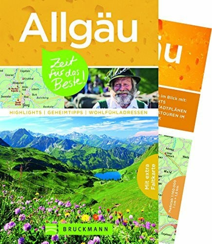 Frei, Franz Marc Bruckmann Reiseführer Allgäu: Zeit für das Beste. Highlights, Geheimtipps, Wohlfühladressen. Inklusive Faltkarte zum Herausnehmen.: Highlights - Geheimtipps - Wohlfühladressen. Mit extra Faltkarte