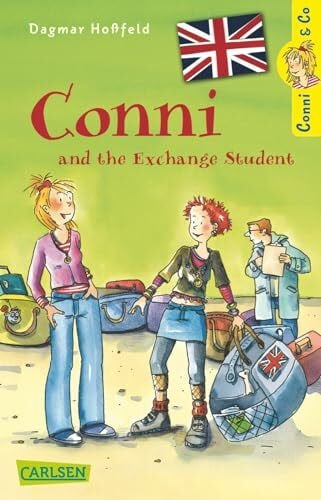 Ragg-Kirby, Helena Conni & Co: Conni and the Exchange Student: ein witziger deutsch-englischer Kulturschock