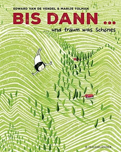 Erdorf, Rolf Bis dann und träum was Schönes