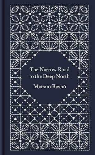 Yuasa, Nobuyuki The Narrow Road to the Deep North and Other Travel Sketches: Matsuo Basho (Penguin Pocket Hardbacks)
