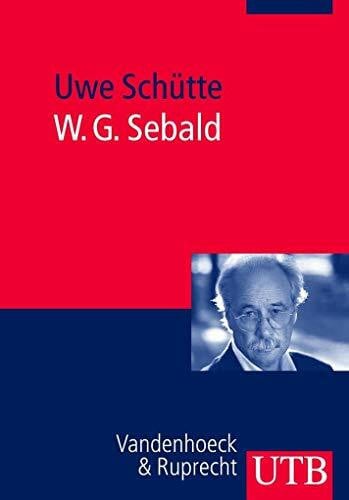 Schütte, Uwe W. G. Sebald