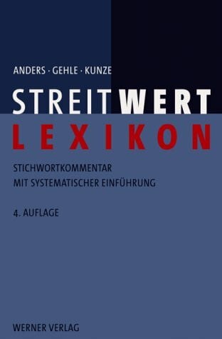 Kunze, Wolfgang Streitwert Lexikon: Stichwortkommentar mit systematischer Einführung