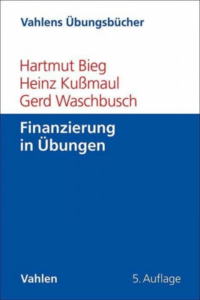 Waschbusch, Gerd Finanzierung in Übungen (Vahlens Übungsbücher der Wirtschafts- und Sozialwissenschaften)