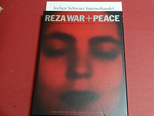Reza REZA - War + Peace: Die Lebensreise eines großen Fotografen