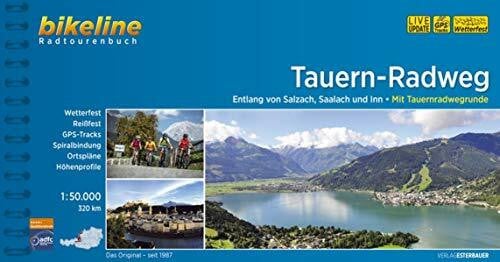 Esterbauer Verlag Bikeline Radtourenbuch: Tauern-Radweg. Entlang der Flüsse Salzach, Saalach und Inn. 1:50 000. GPS-Tracks Download, wetterfest/reißfest