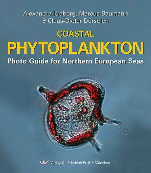 Dürselen, Claus-Dieter Coastal Phytoplankton: Photo Guide for Northern European Seas