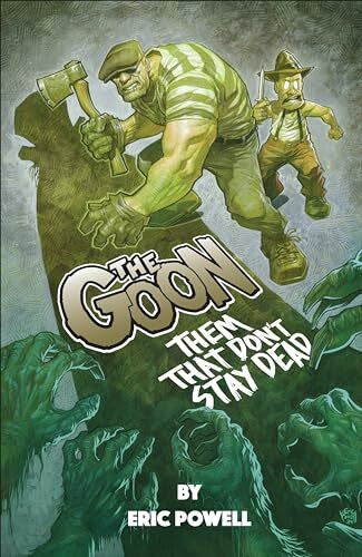 Powell, Eric The Goon: Them That Don't Stay Dead