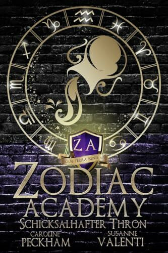 Queens, Literary Zodiac Academy 6: Schicksalhafter Thron (Zodiac Academy (Deutsche Ausgabe), Band 6)