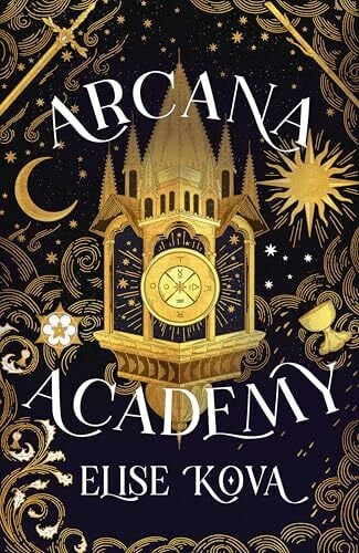 Kova, Elise Arcana Academy: the spellbinding #1 Sunday Times bestselling enemies-to-lovers fantasy romance