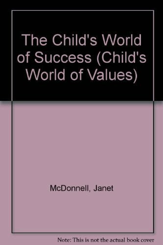 Ann, Mechelle The Child's World of Success (The Child's World of Values)
