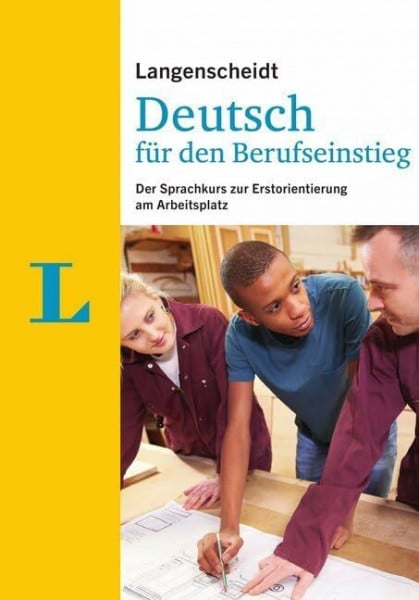 Ott, Friederike Langenscheidt Deutsch für den Berufseinstieg - Sprachkurs mit Buch und Übungsheft; Lehrerhandreichung als Download: Der Sprachkurs zur Erstorientierung am Arbeitsplatz