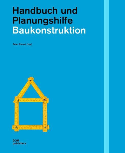 Cheret, Peter Baukonstruktion. Handbuch und Planungshilfe