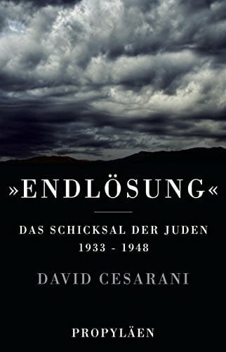 Schmidt, Klaus-Dieter 'Endlösung': Das Schicksal der Juden 1933 bis 1948